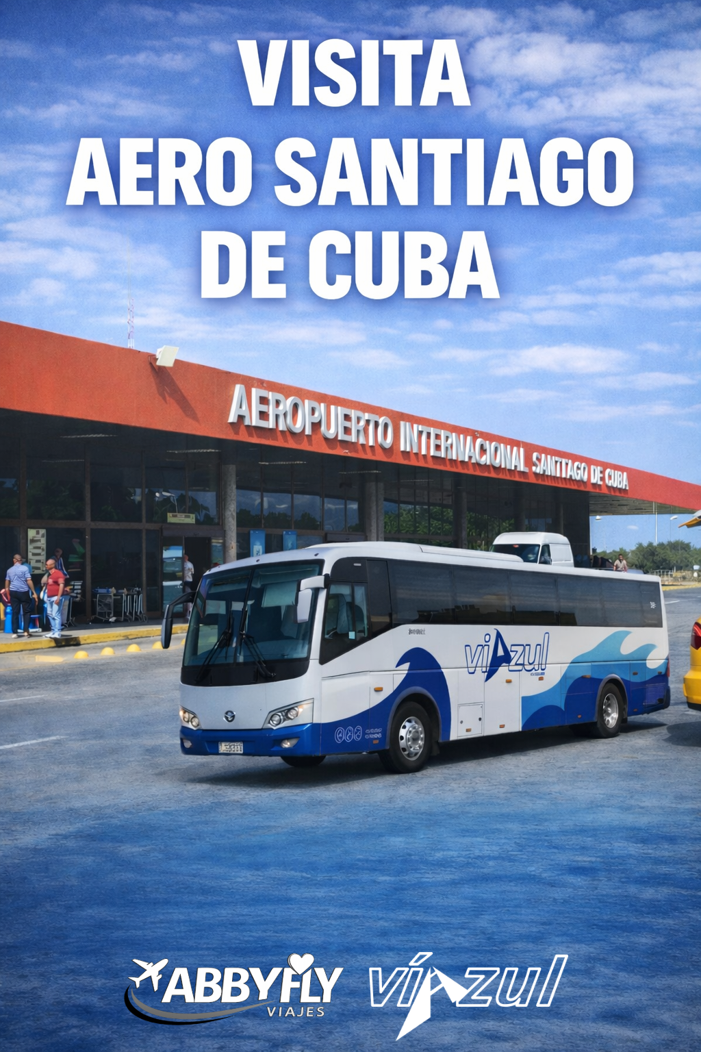Autobús de AbbyFly frente al Aeropuerto Internacional de Santiago de Cuba.